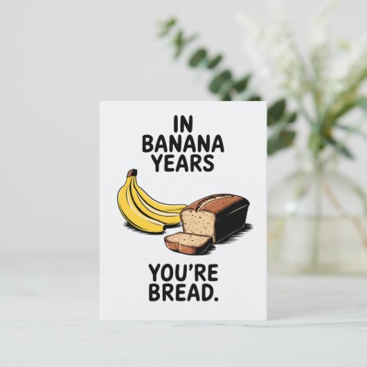 バナナの年齢のあなたはパンみたいで面白い誕生日 ポストカード (スタンド正面)