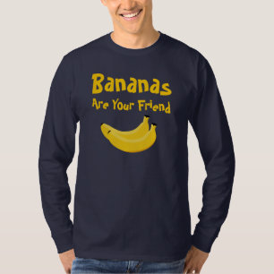 バナナはあなたの友人です Tシャツ