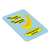 バナナを食べなければ、年をとったほうが良い マグネット (右側)