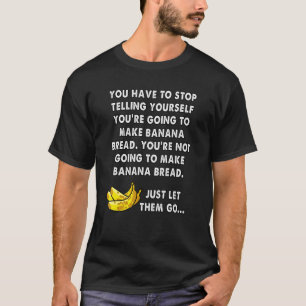 バナナパンベーキングおもしろいミーム Tシャツ
