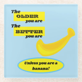 バナナ君は年を取るほうが良いおもしろい ガラスコースター