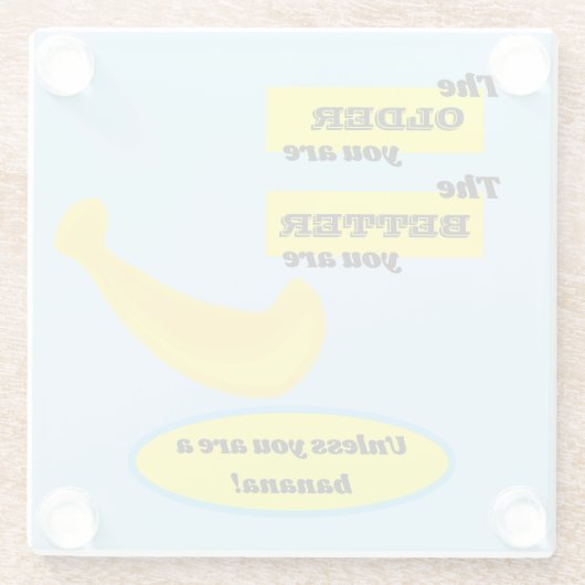 バナナ君は年を取るほうが良いおもしろい ガラスコースター (裏面)