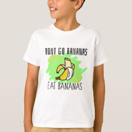 バナナ行くな食べいBananas Catchphrase Tシャツ