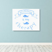 バナーリボン引用文魚釣りはセラピー キャンバスプリント (インサイチュ (ウッドフロア))