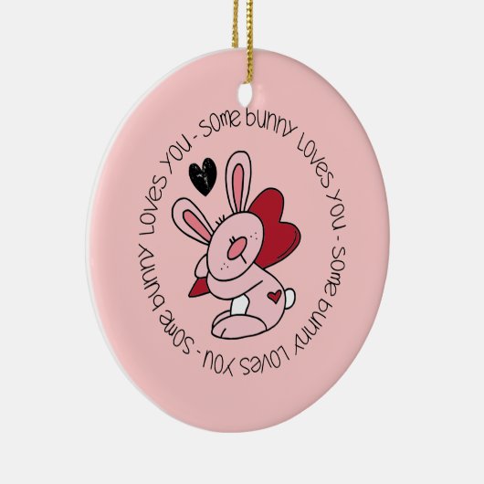 バニーの中には、あなたを愛するものもいる セラミックオーナメント (右)