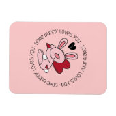 バニーの中には、あなたを愛するものもいる マグネット (横)