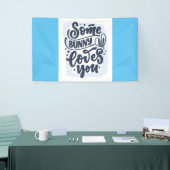 バニーの中には、あなたを愛するものもいる 横断幕 (トレードショー)