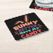 バニーは私のキャンディを持っている方が良い ペーパーコースター (アングル)
