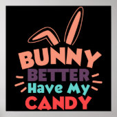 バニーは私のキャンディを持っている方が良い ポスター (正面)