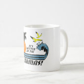 バハマで衰退しましたよくして下さい コーヒーマグカップ (正面右)