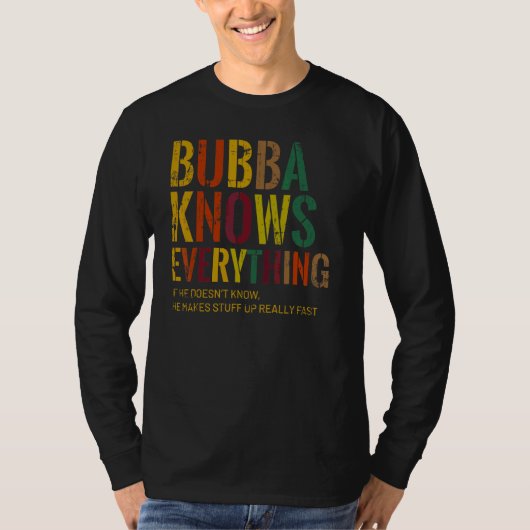 ババは祖父の日のすべてを知っている Tシャツ (正面)
