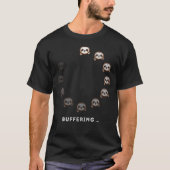 バファリングするナマケモノの面白い動物テクノロジーハumor tシャツ (正面)