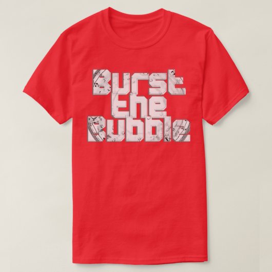 バブルを破裂させる Tシャツ (デザイン正面)
