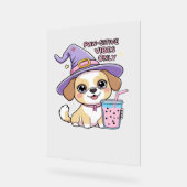 バブルティーハルを持つ可愛い犬のみポーサイティブな雰囲気 アクリルサイン (傾斜)