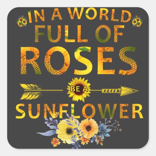 バラが多い世界でヒマワリ スクエアシール (正面)