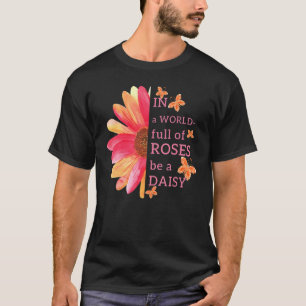 バラに満ちた世界でデイジーかわいい花 Tシャツ