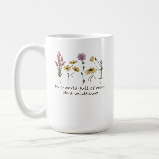 バラの世界で一輪の野の花であれ コーヒーマグ コーヒーマグカップ (左)