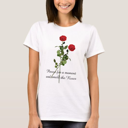 バラの香りに包まれて 感動の名言 Tシャツ (正面)