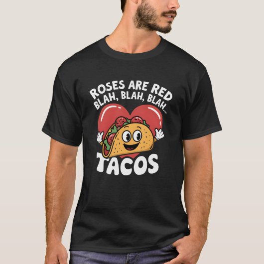 バラはレッドブラタコス好きメおもしろいキシカン料理 Tシャツ (正面)