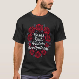 バラは赤く、スミレはオプション Tシャツ