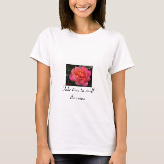 バラをかぐのに時間をかけて下さい Tシャツ
