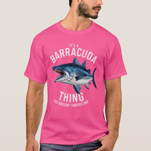 バラクーダのことでしょ、あなたにはわからないでしょ Tシャツ (正面)