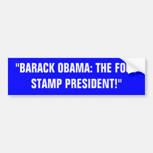 "バラック・オバマ: フードスタンプの大統領" バンパーステッカー