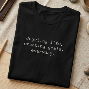 バランスをとりながら目標達成 日々の奮闘デザイン Tシャツ