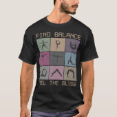 バランスを見つけ、至福を感じて Tシャツ (正面)