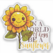 バラ満載の世界でヒマワリ引用文 シール (正面)
