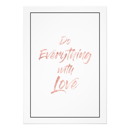 バラ金ゴールド- Do Everything with Loveプリント フォトプリント (正面)