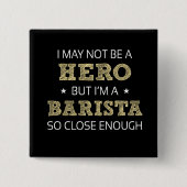 バリスタヒーローユーモアノベルティ 缶バッジ (正面)