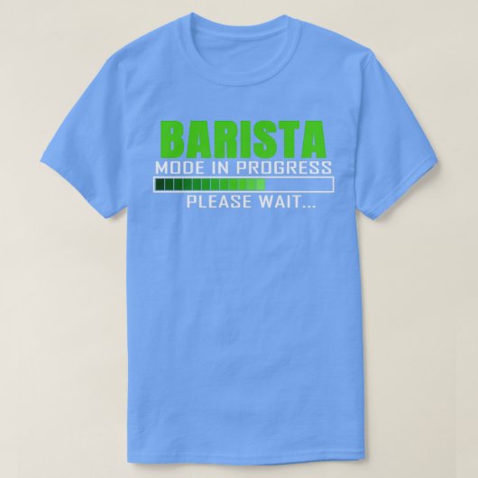 バリスタモード進行中おもしろいデザイン引用文 Tシャツ (デザイン正面)