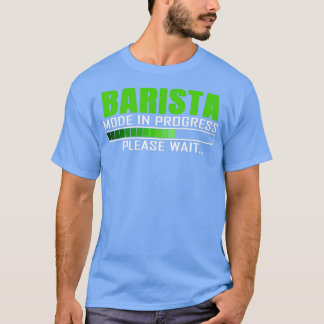 バリスタモード進行中おもしろいデザイン引用文 Tシャツ