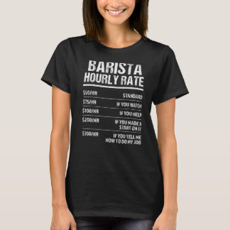 バリスタ時給 Tシャツ