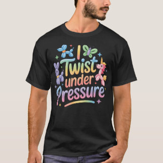 バルーンアーティストI ストレスのもとでひねる風船 Tシャツ