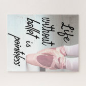 バレエのない生活は無味ピンクポインテシューズ ジグソーパズル (横)