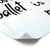 バレエのない生活は無味ピンクポインテシューズ ポスター (角)