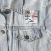 バレエのない生活は無味ピンクポインテシューズ 缶バッジ (インサイチュ)