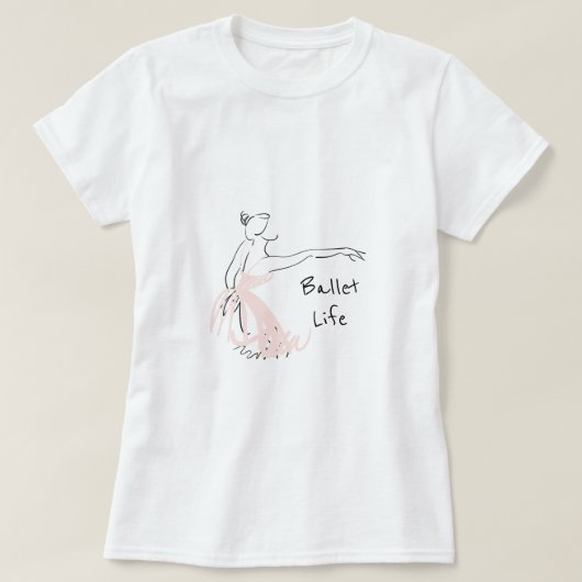 バレエの生命スローガンのバレリーナのバレエダンサー Tシャツ (デザイン正面)