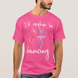 バレエダンサーと踊るのが好き Tシャツ