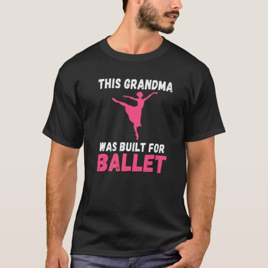 バレエダンス用に造られたこの祖母G Tシャツ (正面)