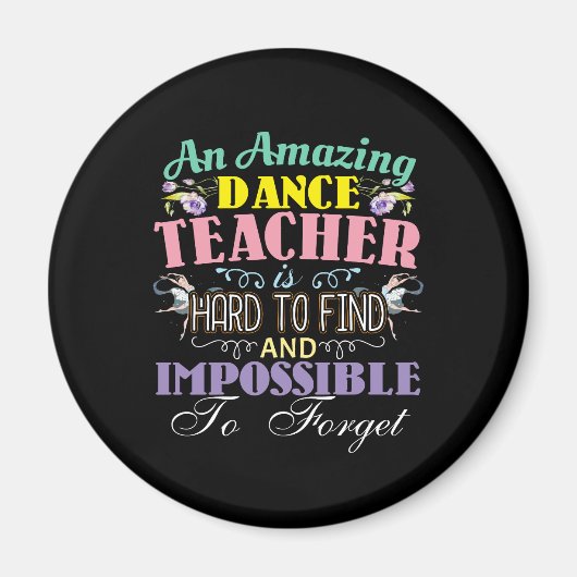 バレエ先生鑑賞 – 素晴らしい引用文 マグネット (正面)