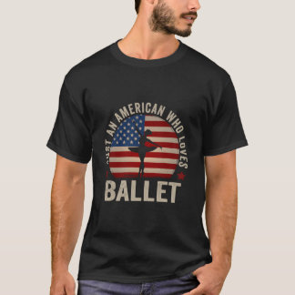 バレエ好きなアメリカ人 バレエダンサー Tシャツ
