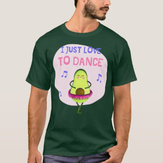 バレエ・アボカドを踊るのが大好き Tシャツ