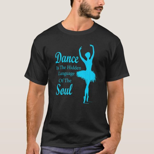 バレエ・バレリーナ・ダンスはtの隠された言語である tシャツ (正面)