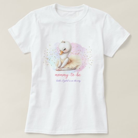 バレエSWAN BABY GIRL SHOWER MOMMY-To-Be Tシャツ (デザイン正面)