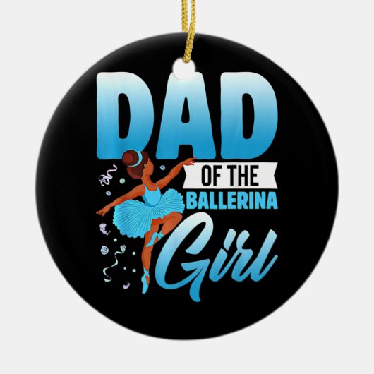 バレリおもしろいナ女子バレエダンサーのパパ セラミックオーナメント (正面)