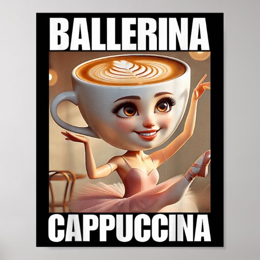 バレリナカプチーナイタリアンミーム ポスター (正面)