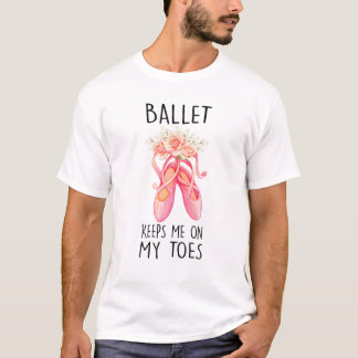 バレリーナ保-私のつま先でバレエ – 踊り- Tシャツ